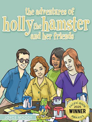cover image of The Adventures of Holly the Hamster and Her Friends